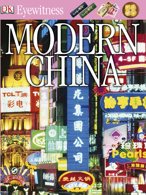 Title details for DK Eyewitness Books:  Modern China by DK - Available
